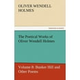 thumbnail image 1 of The Poetical Works of Oliver Wendell Holmes (Paperback), 1 of 1