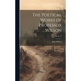 thumbnail image 1 of The Poetical Works of Professor Wilson; Volume 12 (Hardcover), 1 of 1