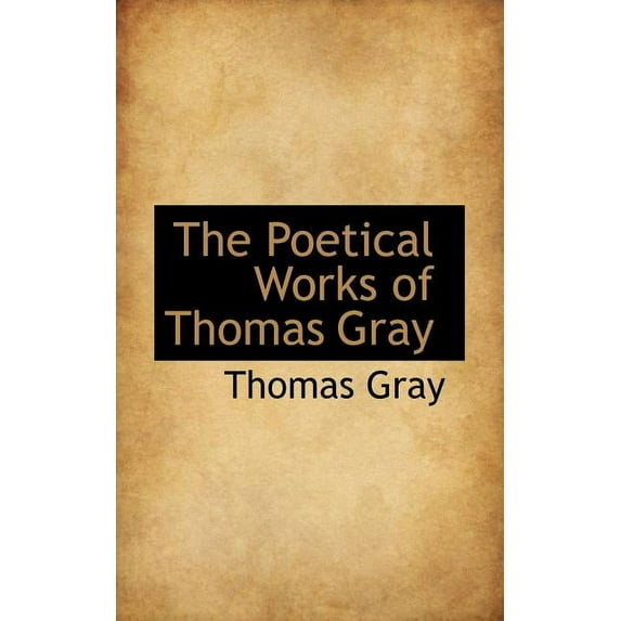The Poetical Works of Thomas Gray (Paperback)