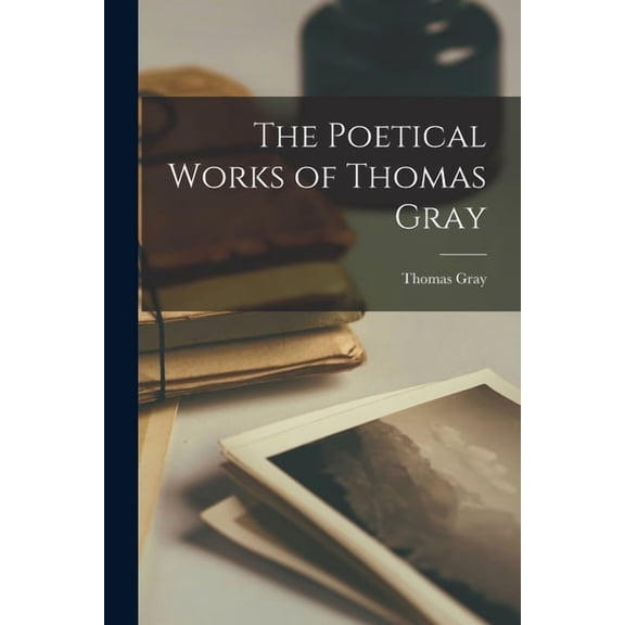 The Poetical Works of Thomas Gray, (Paperback)