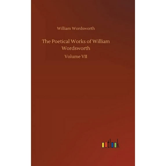 The Poetical Works of William Wordsworth, (Hardcover)