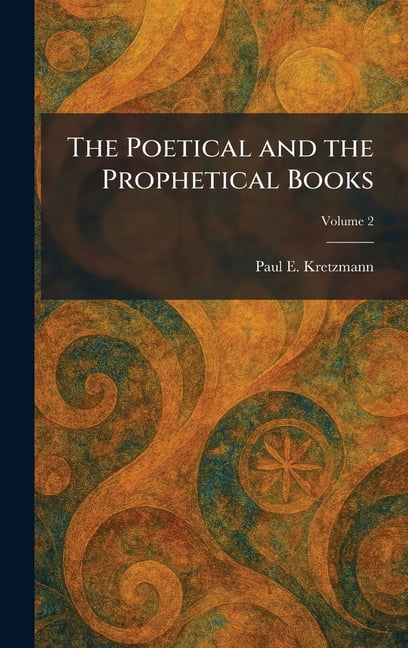 The Poetical and the Prophetical Books, (Hardcover)
