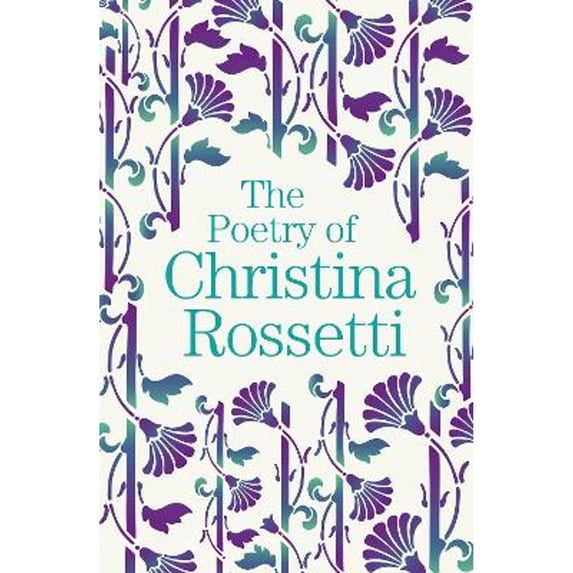 Pre-Owned The Poetry of Christina Rossetti (Arcturus Great Poets Library, 2) Paperback