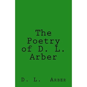 The Poetry of D. L. Arber (Paperback)
