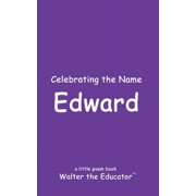 The Poetry of First Names Book Celebrating the Name Edward, Paperback