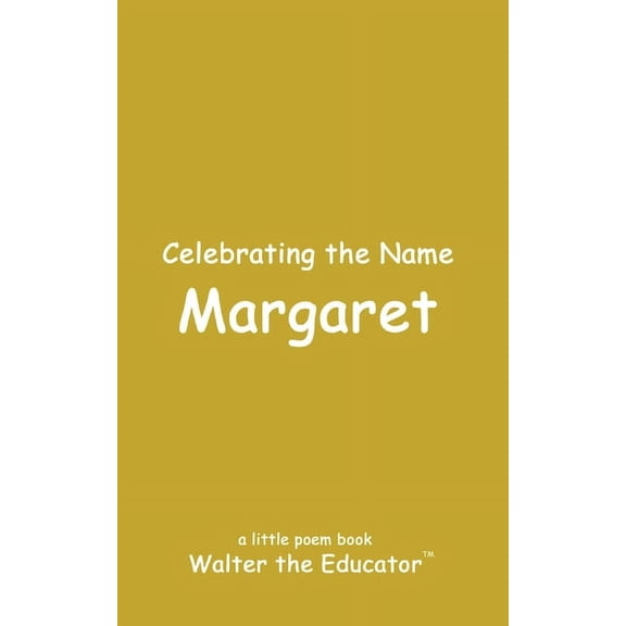 The Poetry of First Names Book Celebrating the Name Margaret, (Paperback)