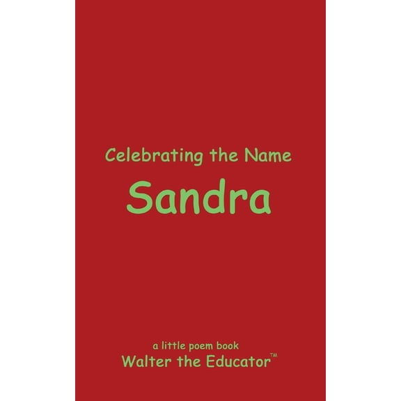 The Poetry of First Names Book Celebrating the Name Sandra, (Paperback)
