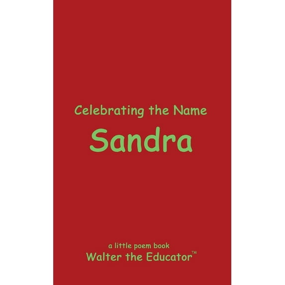 The Poetry of First Names Book Celebrating the Name Sandra, (Paperback)