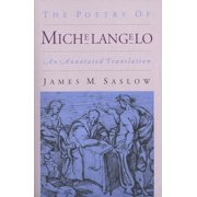 The Poetry of Michelangelo An Annotated Translation, Paperback