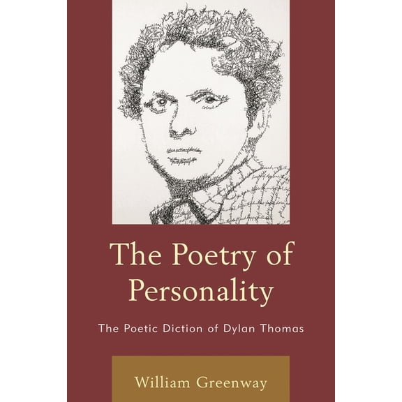 Poetry of Personality: The Poetic Diction of Dylan Thomas, (Paperback)