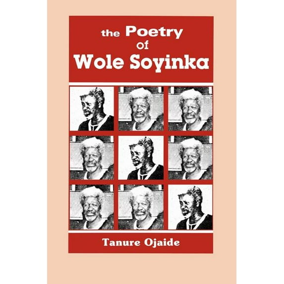 The Poetry of Wole Soyinka, (Paperback)