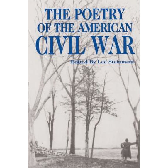 Pre-Owned The Poetry of the American Civil War 9780870130496 Used
