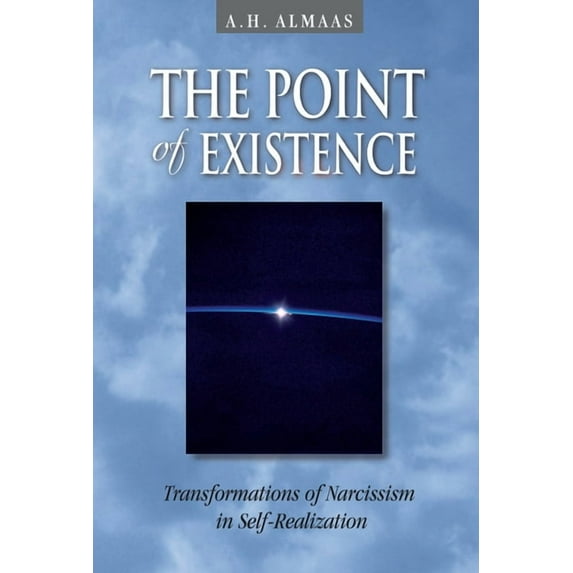 Diamond Mind Series The Point of Existence: Transformations of Narcissism in Self-Realization, Book 3, (Paperback)