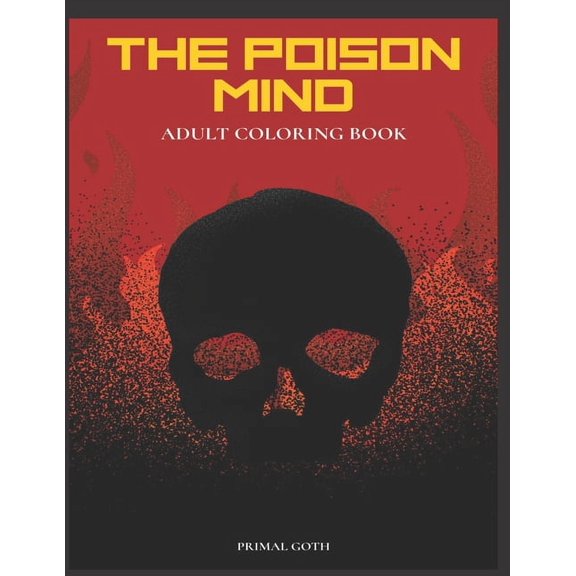 The Poison Mind Adult Coloring Book, (Paperback)