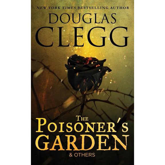 The Poisoner's Garden and Others: Selected Poems, (Paperback)