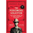 thumbnail image 1 of Pre-Owned The Poisonous Solicitor: The True Story of a 1920s Murder Mystery (Hardcover) 1785788175 9781785788178, 1 of 2