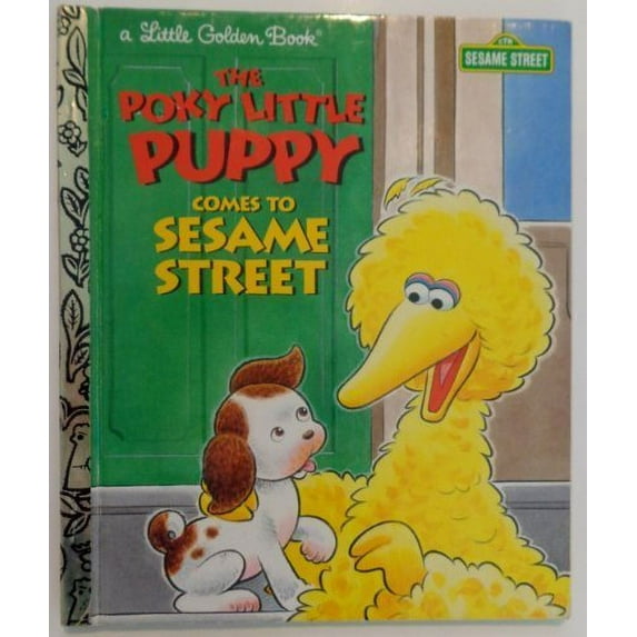 Pre-Owned The Poky Little Puppy Comes to Sesame Street (Hardcover) 0307161145 9780307161147