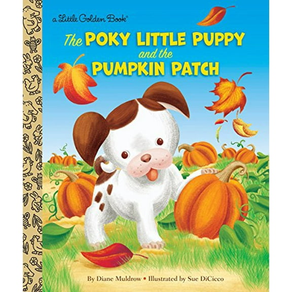 Pre-Owned The Poky Little Puppy and the Pumpkin Patch: A Fall Halloween Book for Kids and Toddlers (Hardcover) 0399556982 9780399556982