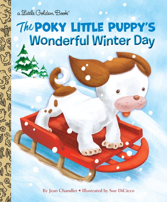 The Poky Little Puppy's Wonderful Winter Day (Little Golden Book) (Hardcover)
