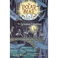 thumbnail image 1 of The Polar Bear Explorers’ Club: The Forbidden Expedition (Series #2) (Hardcover), 1 of 1