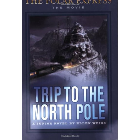 Pre-Owned Trip To The North Pole (The Polar Express: The Movie) (Paperback) 061847790X 9780618477906