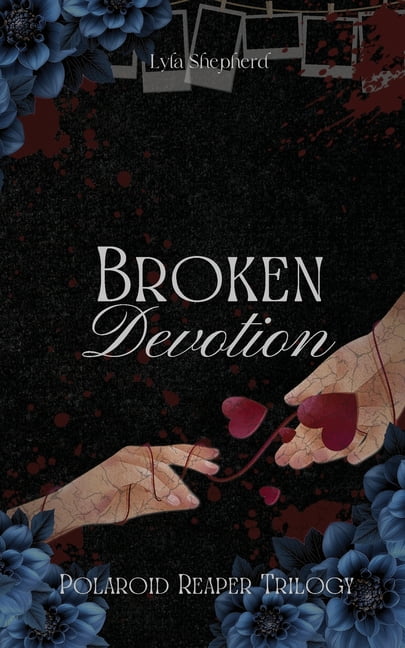 The Polaroid Reaper Trilogy Broken Devotion, Book 2, (Paperback)