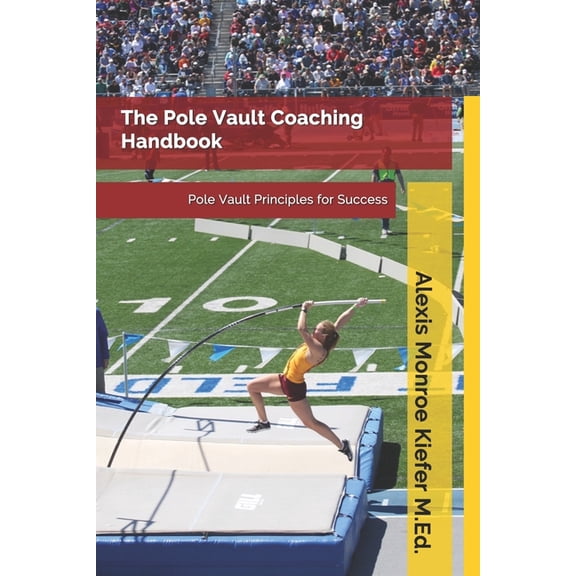 The Pole Vault Coaching Handbook, (Paperback)
