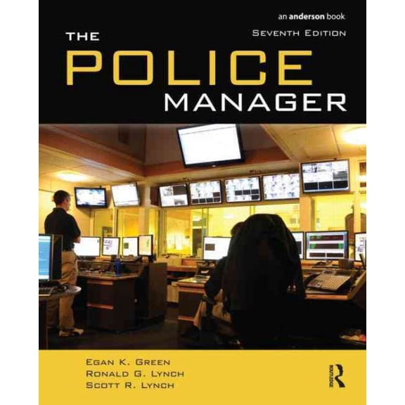 The Police Manager (Paperback) by Egan K Green, Ronald G Lynch, Scott R Lynch