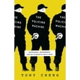 thumbnail image 1 of The Policing Machine: Enforcement, Endorsements, and the Illusion of Public Input, (Paperback), 1 of 1