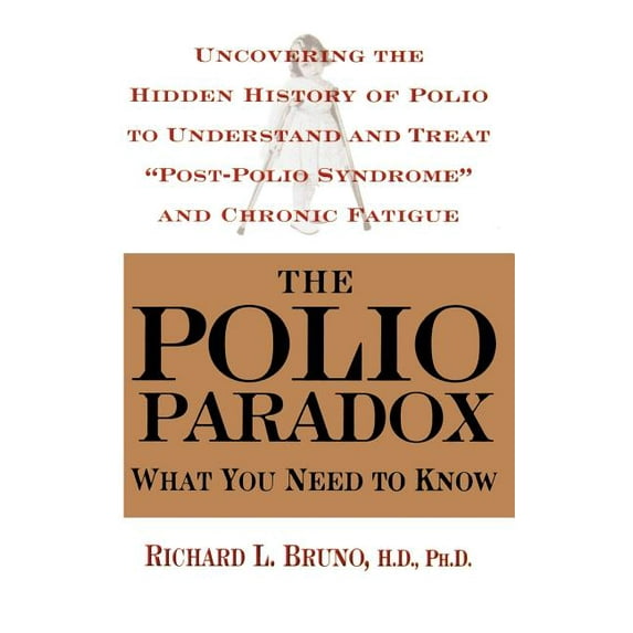 The Polio Paradox: What You Need to Know, (Hardcover)