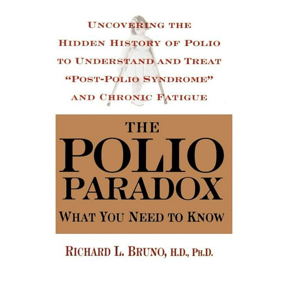 The Polio Paradox: What You Need to Know, (Hardcover)