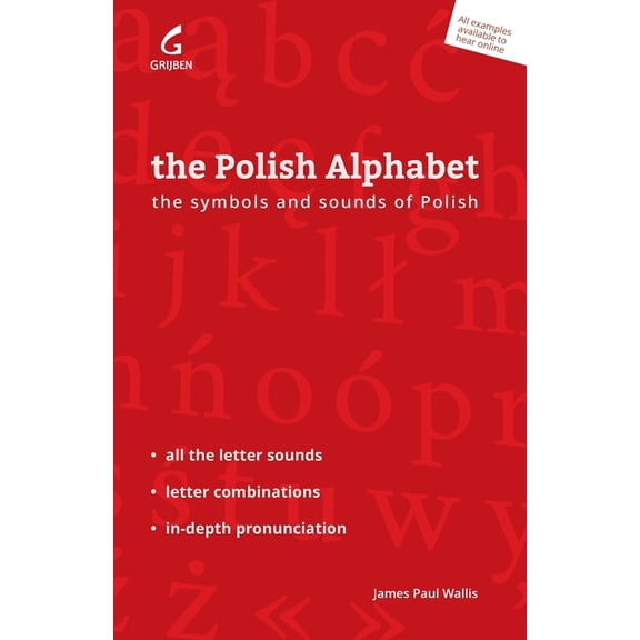 The Polish Alphabet: The Symbols and Sounds of Polish, (Paperback)