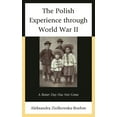 thumbnail image 1 of Polish Experience through World War II: A Better Day Has Not Come, (Hardcover), 1 of 1