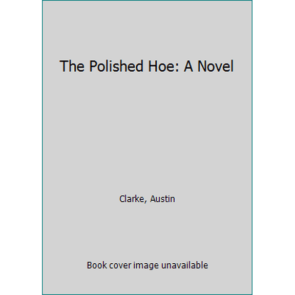 Pre-Owned The Polished Hoe (Paperback) 0060557621 9780060557621