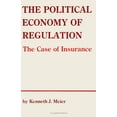 thumbnail image 1 of Pre-Owned The Political Economy of Regulation: The Case of Insurance (Paperback) 0887067328 9780887067327, 1 of 1