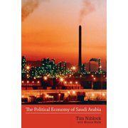 The Political Economy of Saudi Arabia, Paperback