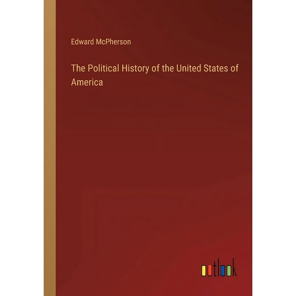 The Political History Of The United States Of America - 9783368146108