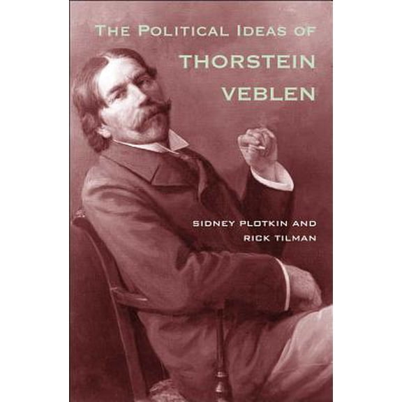 Pre-Owned The Political Ideas of Thorstein Veblen (Paperback)