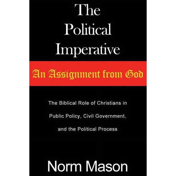 The Political Imperative: An Assignment from God