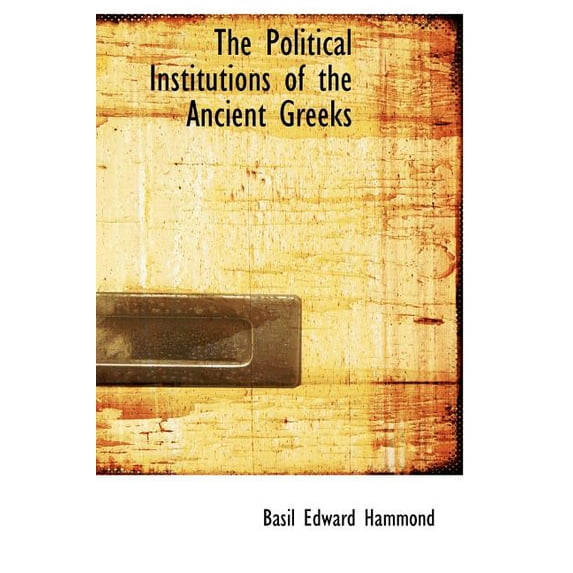 The Political Institutions of the Ancient Greeks (Hardcover)