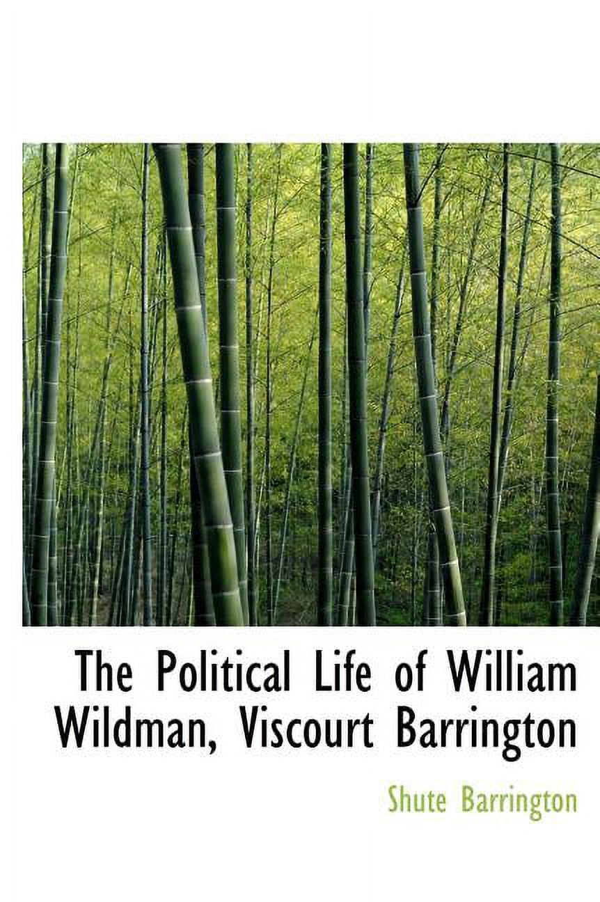 The Political Life of William Wildman, Viscourt Barrington (Hardcover)