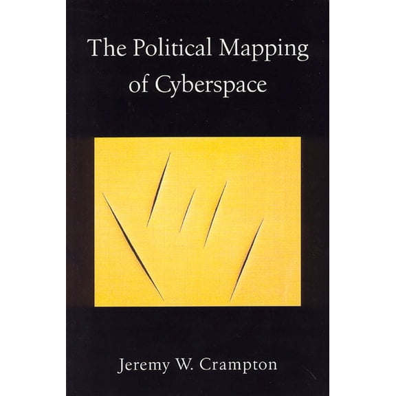 The Political Mapping of Cyberspace (Paperback)