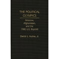 thumbnail image 1 of The Political Olympics: Moscow, Afghanistan, and the 1980 U.S. Boycott, (Hardcover), 1 of 1