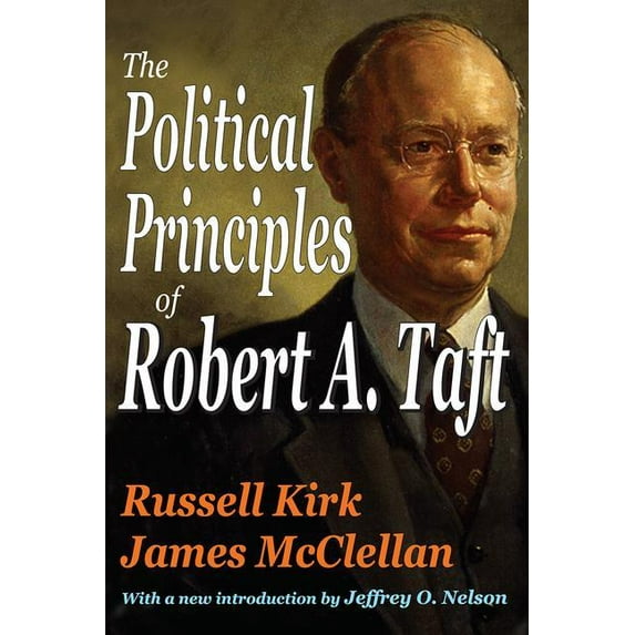 The Political Principles of Robert A. Taft, (Paperback)