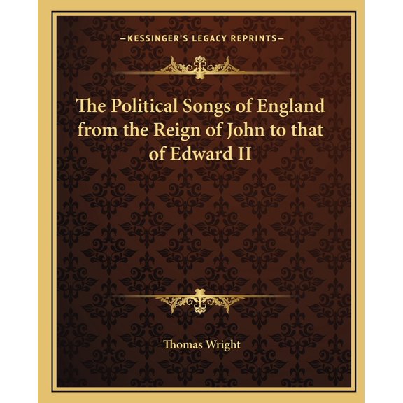 The Political Songs of England from the Reign of John to that of Edward II (Paperback)