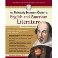 thumbnail image 1 of Pre-Owned The Politically Incorrect Guide to English and American Literature (Paperback) 1596980117 9781596980112, 1 of 1