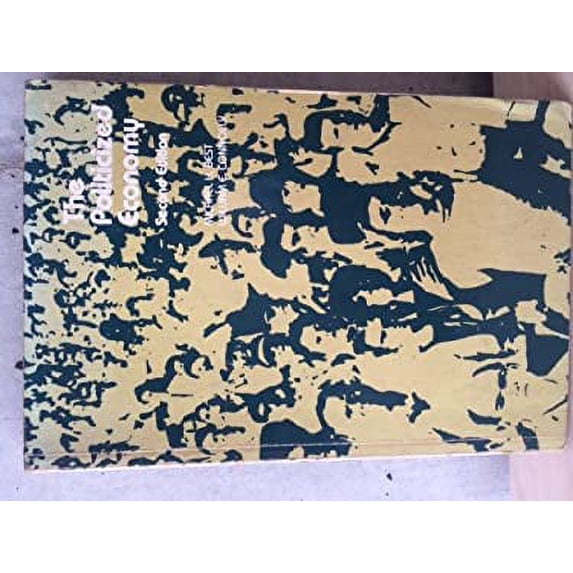 Pre-Owned The Politicized Economy 9780669040050 Used