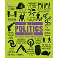 thumbnail image 1 of Pre-Owned The Politics Book: Big Ideas Simply Explained (Paperback) 1465473904 9781465473905, 1 of 1
