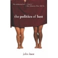 thumbnail image 1 of Pre-Owned The Politics of Lust (Paperback) 1591022789 9781591022787, 1 of 1