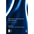 thumbnail image 1 of The Politics and Culture of Globalisation: India and Australia, (Hardcover), 1 of 1
